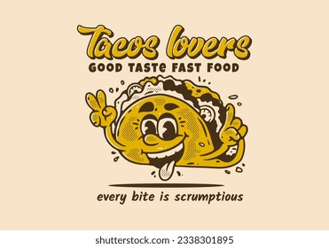 Tacos lovers, Mascot character illustration of tacos with happy face, in vintage style