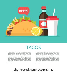 Tacos. Mexican delicious fast food in corn tortillas. Salad, meat, tomato, French fries. Sauce and lemon. Bottle of carbonated drink and a Cup with a lid. Vector illustration in flat style. There is r