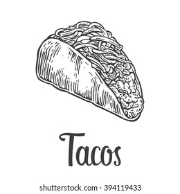 Tacos - mexican traditional food. Vector vintage engraved illustration for menu, poster, web. Isolated on white background.