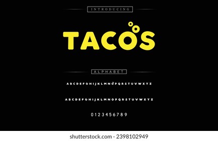 Tacos Modern Bold Font. Sans Serif Font. Regular Italic Uppercase Lowercase Typography urban style alphabet fonts for fashion, sport, technology, digital, movie, logo design, vector