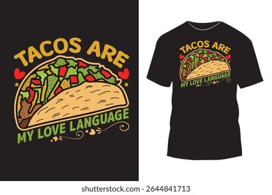 Os tacos são a minha língua de amor para o design de camisa