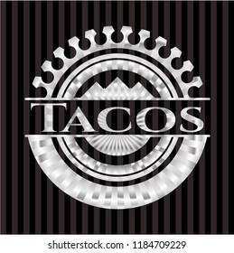 Tacos silvery badge
