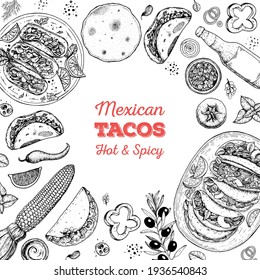 Tacos sketch illustration. Mexican cuisine frame. Fast food menu design elements. Tacos hand drawn frame. Mexican food.