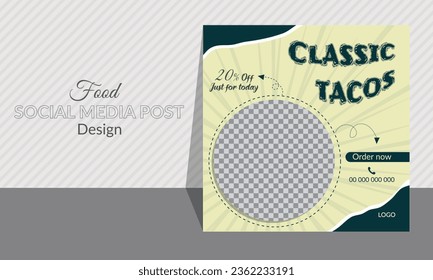 Tacos social media post design. Snacks design for restaurant and hotels. Healthy and delicious classic tacos ad, discount offer. Clean, editable. Unique geometric and curvy shapes with text effect.