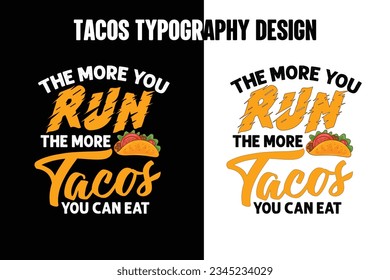 Tacos t shirt design, World tacos day t shirt design, Tacos typography t shirt design