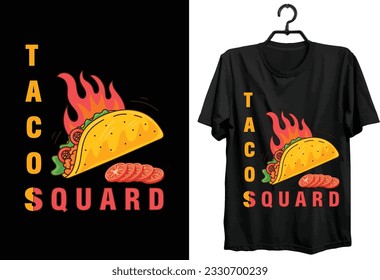 Tacos T-shirt Design. Typography, Custom, Vector t-shirt design.  Funny Gift Tacos t-shirt design for food and tacos lovers.