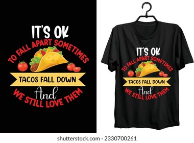 Tacos T-shirt Design. Typography, Custom, Vector t-shirt design.  Funny Gift Tacos t-shirt design for food and tacos lovers.