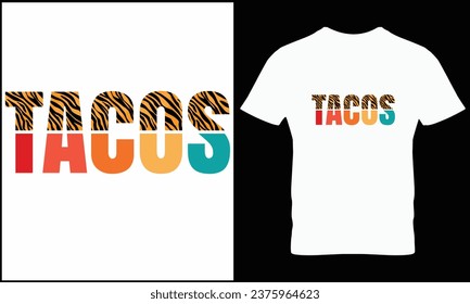 Tacos t-shirt design vector graphic.