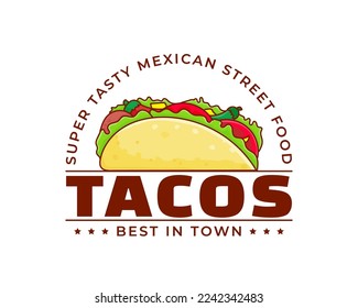 Tacos vintage logo. Mexican traditional street food. Flat cartoon style. Isolated white background. Restaurant fast food logo.