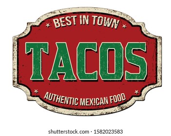 Tacos vintage rusty metal sign on a white background, vector illustration