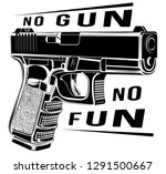 Tactic pistol Glock gun vector illustration. 9 caliber. Pistol emblem logo. No gun no fun.