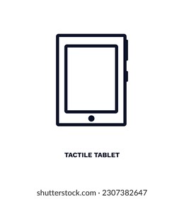 tactile tablet icon. Thin line tactile tablet icon from education and science collection. Outline vector isolated on white background. Editable tactile tablet symbol can be used web and mobile
