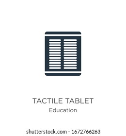 Tactile tablet icon vector. Trendy flat tactile tablet icon from education collection isolated on white background. Vector illustration can be used for web and mobile graphic design, logo, eps10