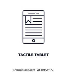Icono de contorno de tableta táctil. Vector lineal desde el concepto de educación. Icono táctil de la tableta de la línea fina aislado en el fondo blanco