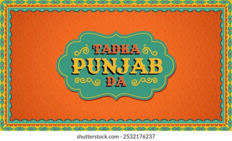 Tadka Punjab Da Typography – A Vibrant and Authentic Punjabi Artwork for Restaurants, Cafes, and Cultural Décor - Vector Design