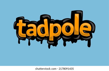 TADPOLE Writing Vector Design On Blue Background