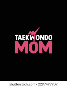 TAEKWONDO MOM Pet t shirt design