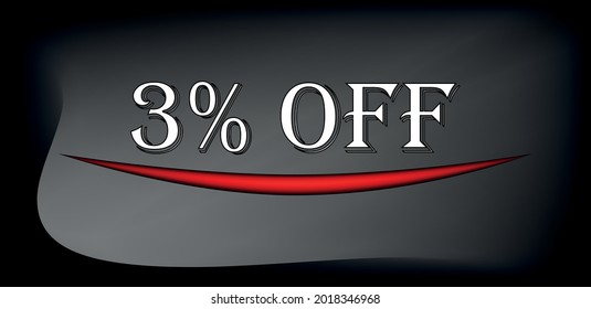 tag 3% off. Background black and grey in white text