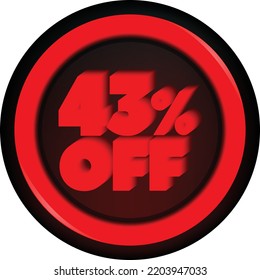 TAG 43 PERCENT DISCOUNT BUTTON BLACK FRIDAY PROMOTION FOR BIG SALES