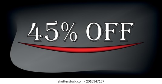 tag 45% off. Background black and grey in white text