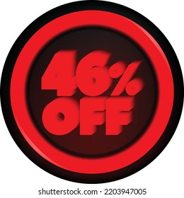 TAG 46 PERCENT DISCOUNT BUTTON BLACK FRIDAY PROMOTION FOR BIG SALES