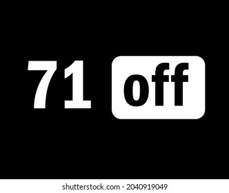 Tag 71 off black and white for big promotions and sales.