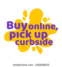 Tag Buy Online, Pick Up Curbside, Vector Illustration. Original Packaging. Special Discount Offer