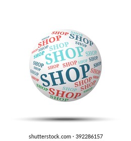 Tag cloud sphere Shop, isolated on white background 