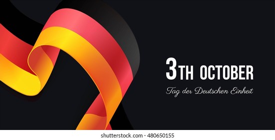 Tag der Deutschen Einheit. 3 october.Germany Independence Day greeting card. Celebration background with waving german flag Vector illustration