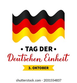 Tag der Deutschen Einheit – translate German Unity Day calligraphy hand lettering. National holiday celebration on October 3. Vector template for banner, typography poster, flyer, greeting card, etc.