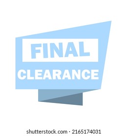 Etiqueta Aclaramiento final, ilustración vectorial. Plantilla de frase de ventas, promoción
