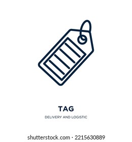 icono de etiqueta de entrega y recopilación logística. Etiqueta lineal delgada, etiqueta, icono de contorno de mensaje aislado en fondo blanco. Signo de etiqueta de vector de línea, símbolo para web y móvil