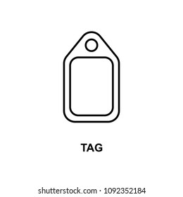 tag icon. Element of simple web icon with name for mobile concept and web apps. Thin line tag icon can be used for web and mobile on white background