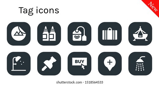 tag icon set. 10 filled tag icons.  Simple modern icons about  - Sticker, Inks, Tea bag, Suitcase, Fair ship, Shower, Pin, Buy, Location