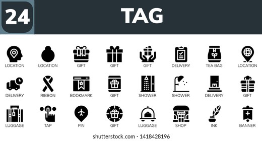 tag icon set. 24 filled tag icons.  Collection Of - Location, Gift, Delivery, Tea bag, Ribbon, Bookmark, Shower, Luggage, Tap, Pin, Shop, Ink, Banner