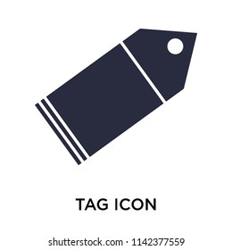 Tag icon vector isolated on white background for your web and mobile app design, Tag logo concept