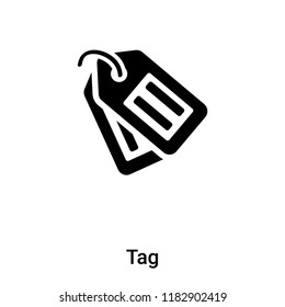 Tag icon vector isolated on white background, logo concept of Tag sign on transparent background, filled black symbol