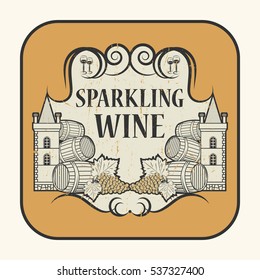 Tag or label with the text Sparkling Wine, written inside, vector illustration.