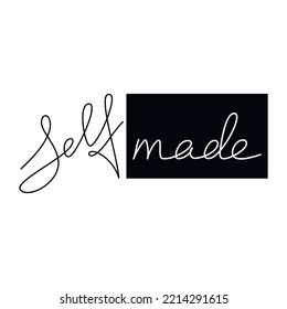 Tag Self Made quote slogan handwritten lettering. One line continuous phrase vector drawing. Modern calligraphy, text design element for print, banner, wall art poster, card.