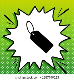 Tag sign illustration. Black Icon on white popart Splash at green background with white spots. Illustration.