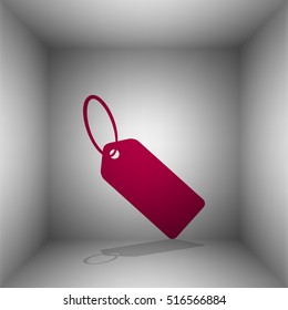 Tag sign illustration. Bordo icon with shadow in the room.