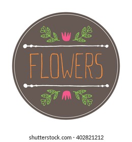 Tag template with hand written word "flowers', doodle branches and flowers. Suitable for floral shops, wedding designs, web and print