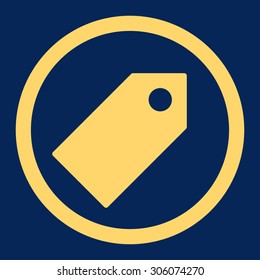 Tag vector icon. This rounded flat symbol is drawn with yellow color on a blue background.