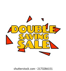 Tag written DOUBLE SAVING SALE, vector illustration. Advertising inscription, message