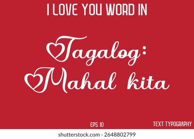 Tagalog: Mahal kita   - I Love You Word In FrenchTypography Cursive Text