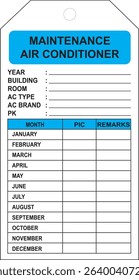 Tagging maintenance AC for checking monthly