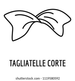 Tagliatelle corte icon. Outline tagliatelle corte vector icon for web design isolated on white background