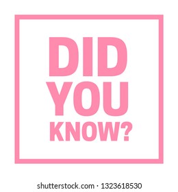 Tags did you know. Did You Know vector sign