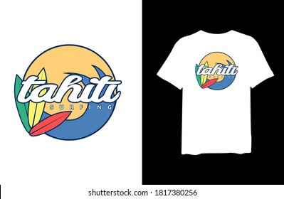 Tahiti surfing with tropical palm silhouettes, stylish t-shirts and trendy clothing designs with lettering, and printable, vector illustration designs.