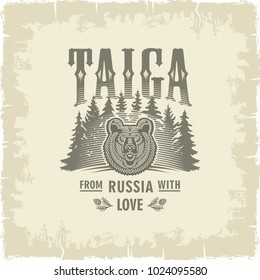 Taiga, stylized bear's head against the background of fir trees. Russia, love, vintage sepia illustration, vector.